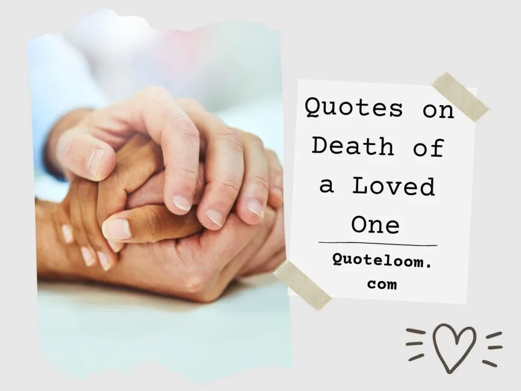 Quotes on Death of a Loved One