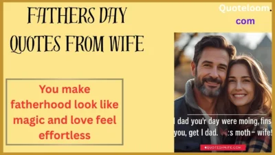 Fathers Day Quotes from Wife