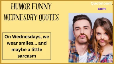 Humor Funny Wednesday Quotes