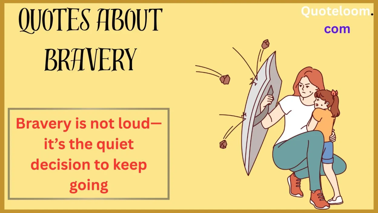 Quotes About Bravery
