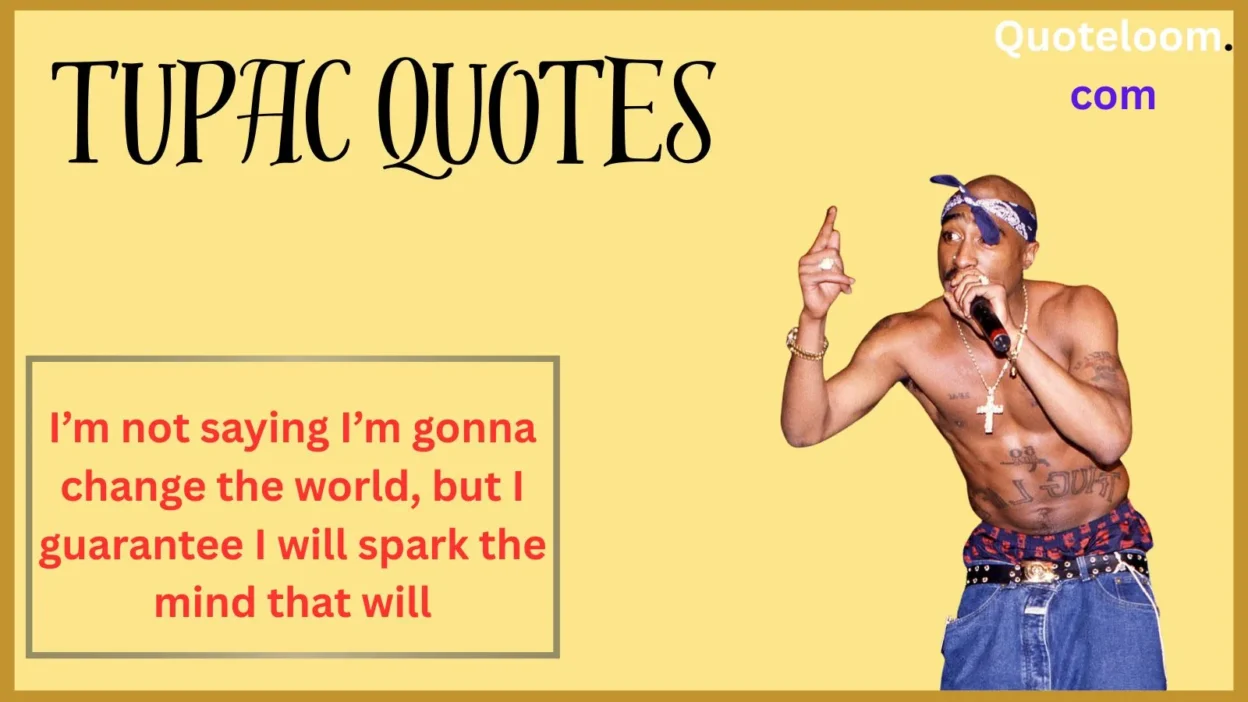Tupac Quotes