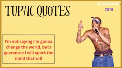 Tupac Quotes