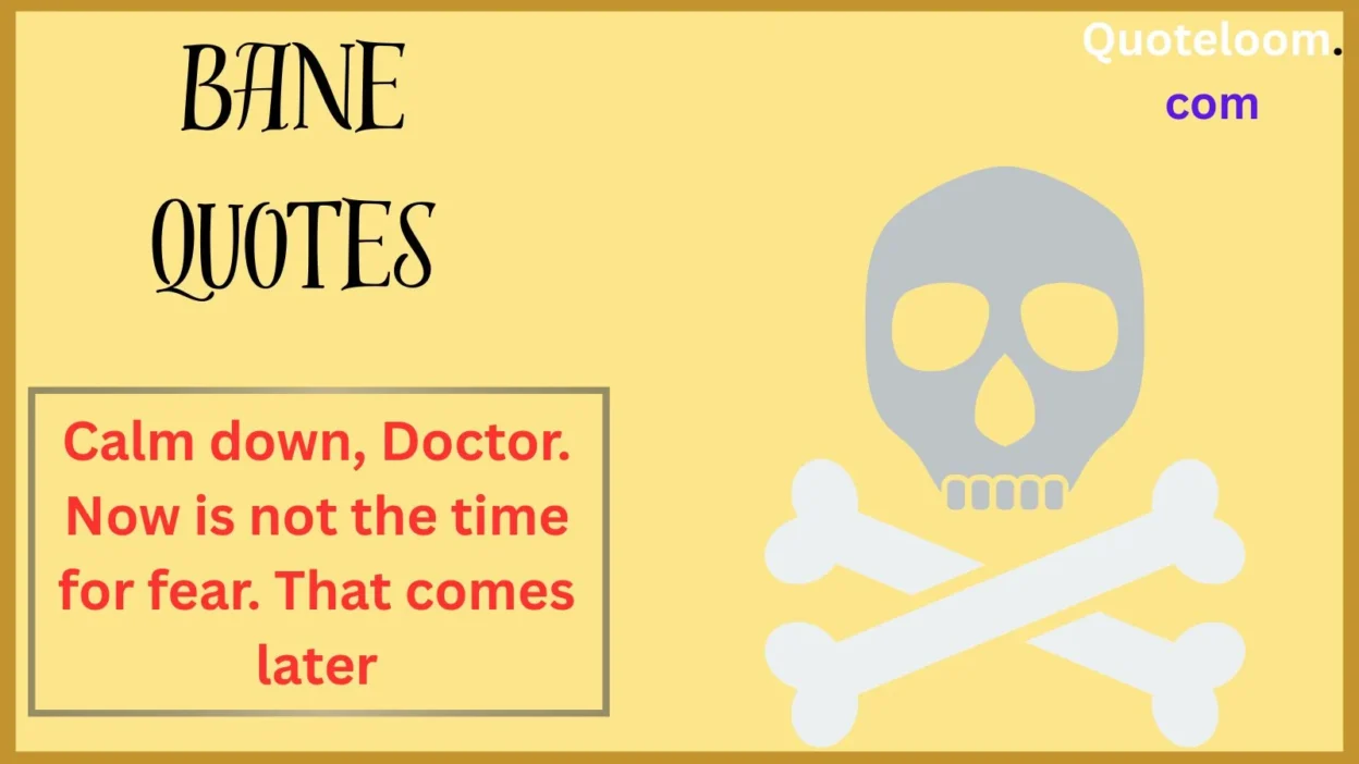 Bane Quotes