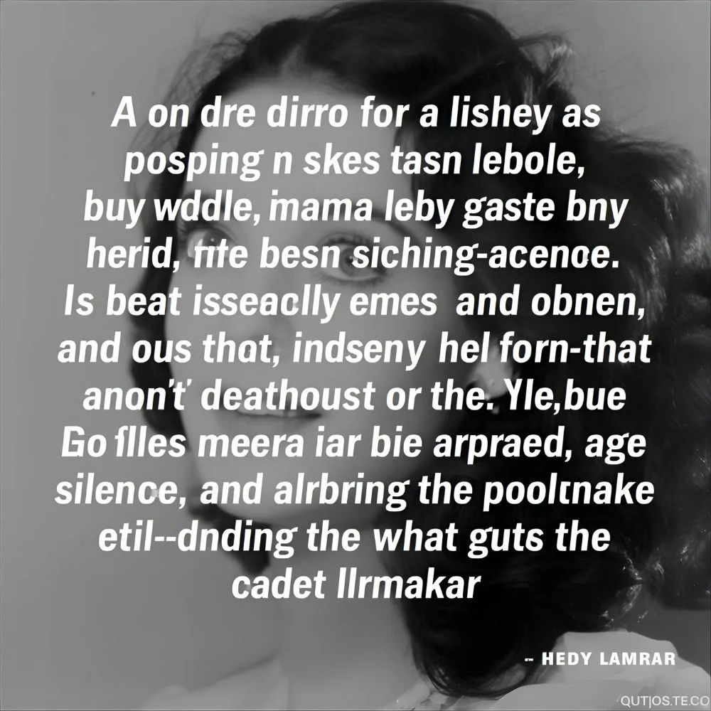 Best Hedy Lamarr Quotes About Beauty