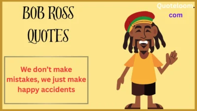 Bob Ross Quotes
