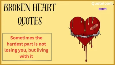 Broken Heart Quotes