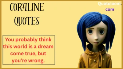 Coraline Quotes