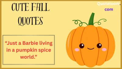 Cute Fall Quotes