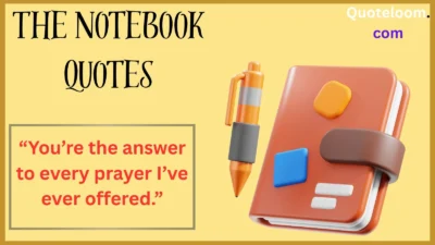The Notebook Quotes