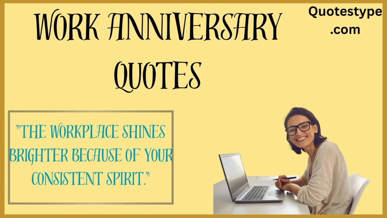 work anniversary quotes