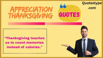 Appreciation Thanksgiving Quotes