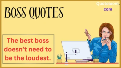 Boss Quotes