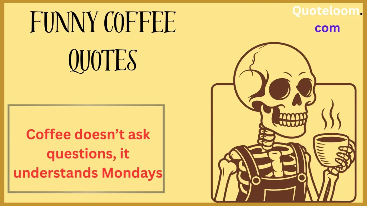 Funny Coffee Quotes