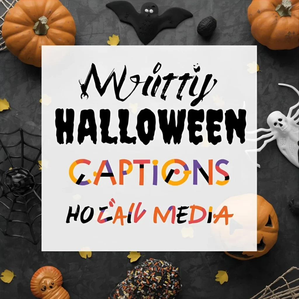Witty Halloween Captions for Social Media