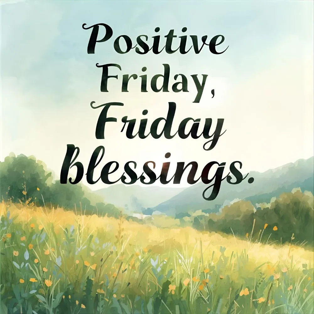 Positive Friday Blessings Quotes