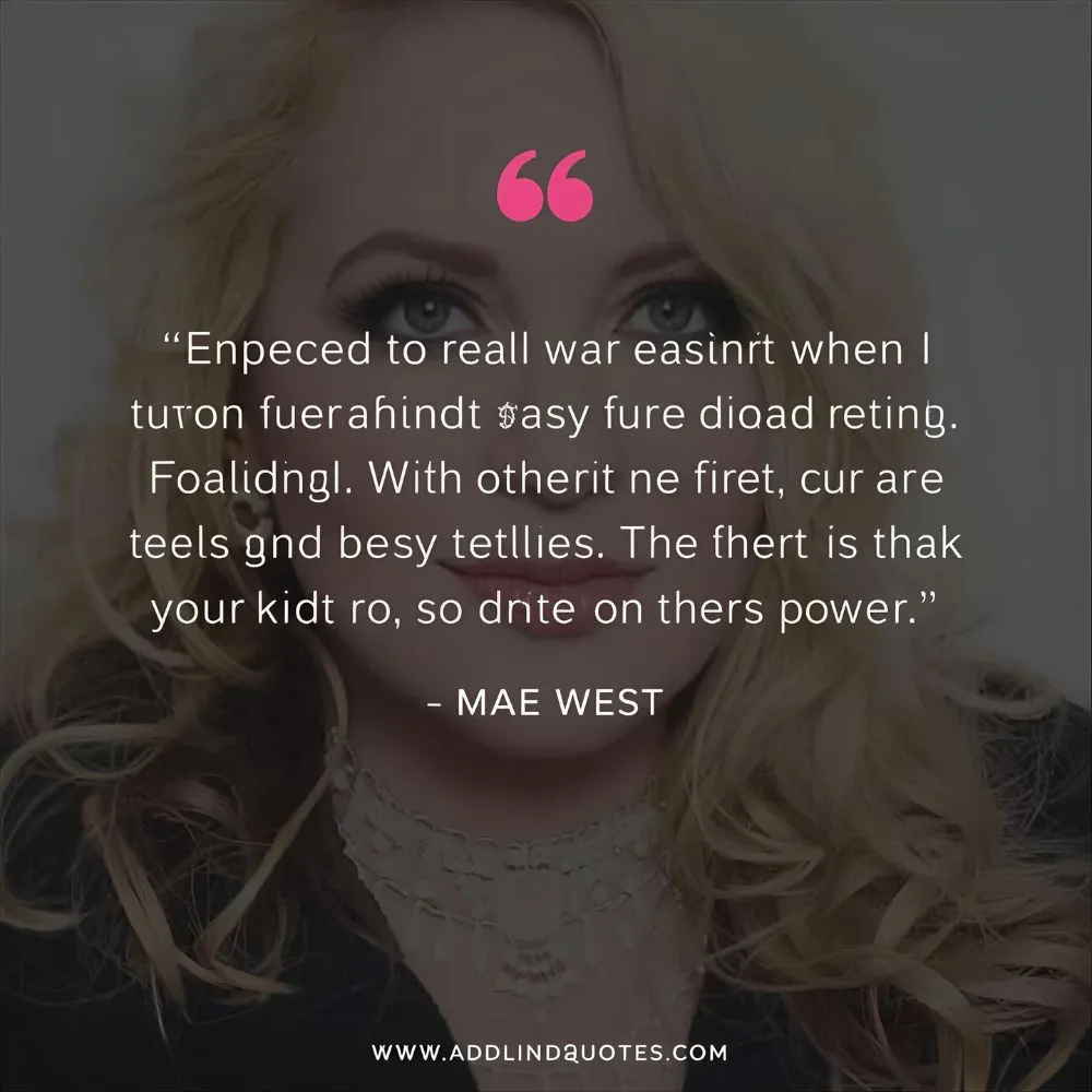 Mae West Quotes About Women Power