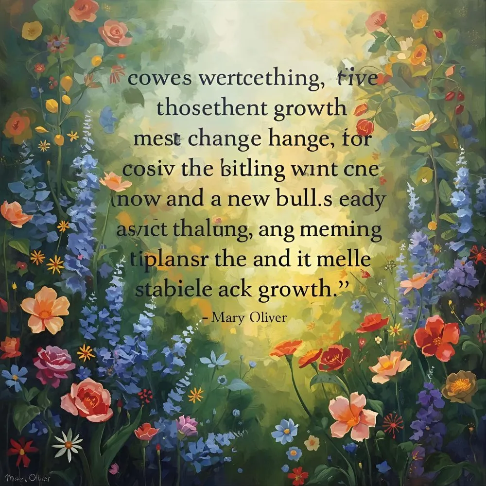 Mary Oliver Quotes on Change and Growth