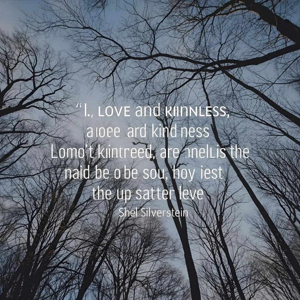 Shel Silverstein Quotes on Love and Kindness