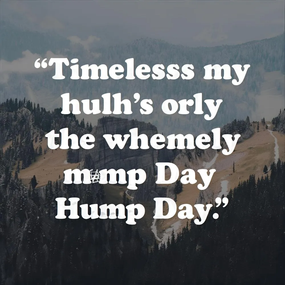 Timeless Hump Day Quotes