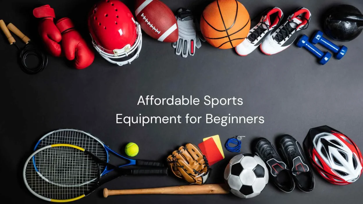Affordable Sports Equipment for Beginners