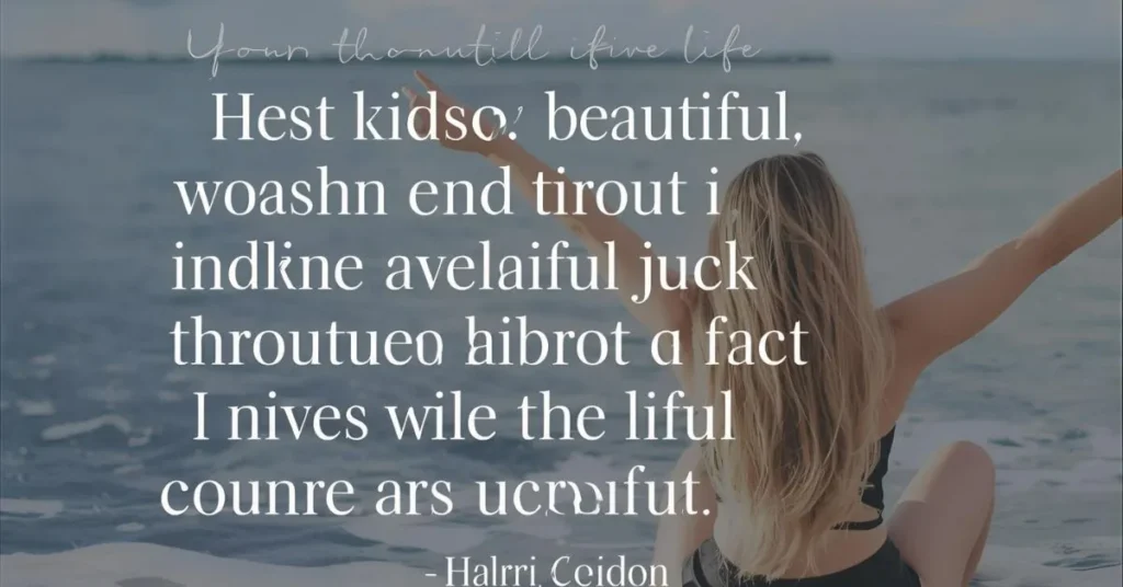  Your Beautiful Quotes About Life